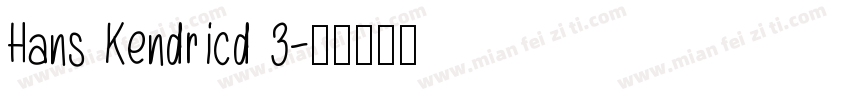Hans Kendricd 3字体转换